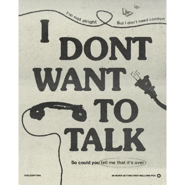 I Don't Want To Talk Prints [Pre-Order]